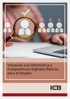 iniciacion a la informatica y competencias digitales basicas para el empleo (ebook)-9791387894986