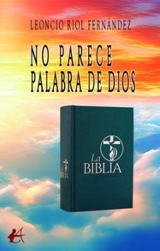 no parece palabra de dios-leoncio riol fernandez-9791388195686