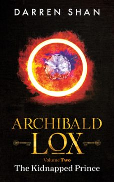 archibald lox volume 2: the kidnapped prince (ebook)-darren shan-9798201849986
