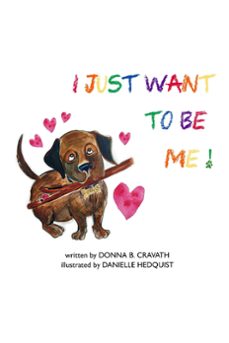 i just want to be me! (ebook)-donna b cravath-9798201940386