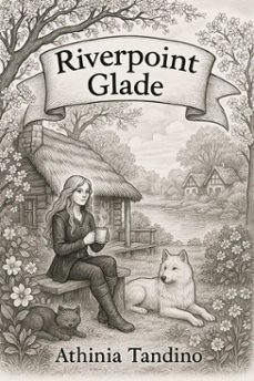 riverpoint glade (ebook)-athinia tandino-9798224507986