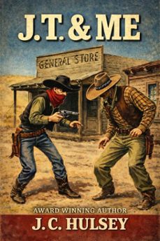 j.t. &amp; me-j.c. hulsey-9798224954186