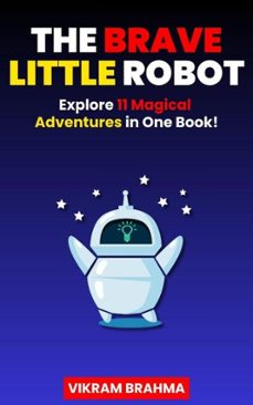 the brave little robot-vikram brahma-9798230031086