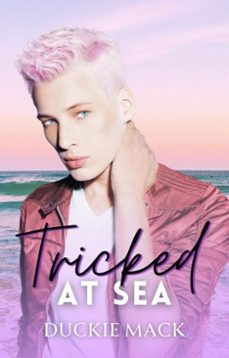 tricked at sea-duckie mack-9798230543886