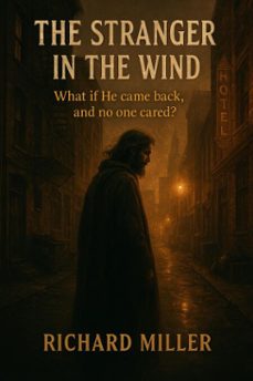 the stranger in the wind (ebook)-richard miller-9798230766186
