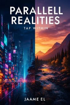 "parallell realities, tap within" (ebook)-9798231594986