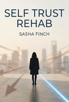 self trust rehab (ebook)-sasha finch-9798232404086