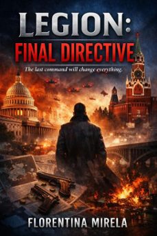 legion: final directive (ebook)-florentina mirela-9798232670986