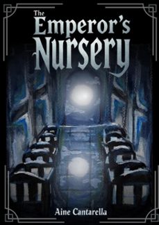 the emperor's nursery (ebook)-aine cantarella-9798232870386