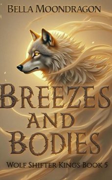 breezes and bodies (ebook)-bella moondragon-9798232919986