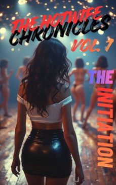 the hotwife chronicles vol. 1: the initiation (ebook)-riley storm-9798233344886