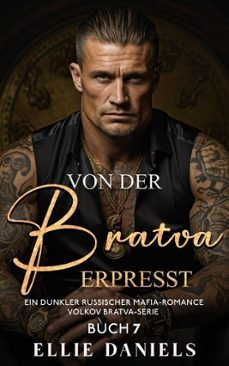 von der bratva erpresst: eine dustere russische mafia-romanze (ebook)-ellie daniels-9798233437786