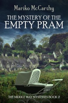 the mystery of the empty pram (ebook)-mariko mccarthy-9798233626586