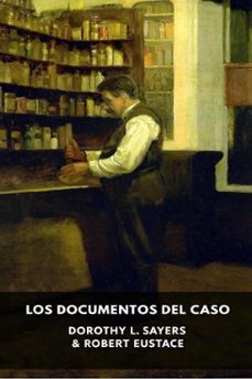 los documentos del caso (ebook)-dorothy l. sayers-robert eustace-9798233768286