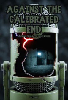 against the calibrated end (ebook)-scott landon-9798233890086