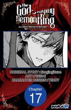 the god-slaying demon king: reincarnated as a mere mortal to become the strongest in history! @017 (ebook)-9798899230486