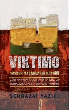 Imagen Principal de Viktimo: Suskun Yaşamların Kroniği