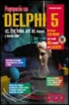 programacion con delphi 5: vcl, com, corba, ado, ibx, internet y mucho mas (incluye 1 cd-rom)-2910007069796