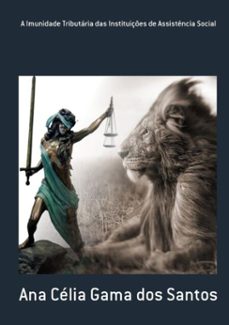 a imunidade tributaria das instituiçes de assistencia social (ebook)-ana célia gama dos santos-3410000303396
