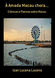 a amada macau chora... (ebook)-izan lucena lucena-3410001657696