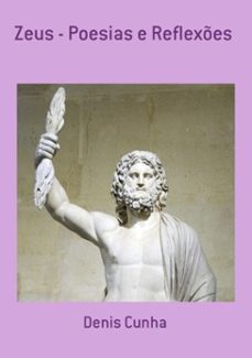 zeus - poesias e reflexes (ebook)-denis cunha-3410002248596