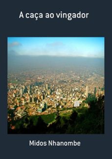 a caça ao vingador (ebook)-midos nhanombe-3410003770096