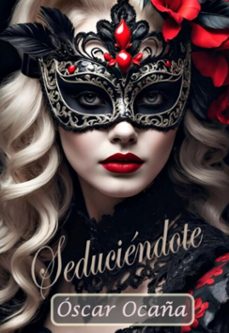 seduciendote (ebook)-óscar ocaña parrón-3410007453896