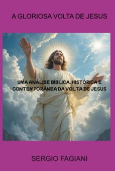 a gloriosa volta de jesus (ebook)-sergio fagiani-3410007764596