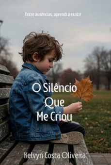 o silencio que me criou (ebook)-kelvyn costa oliveira-3410008040996