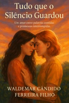 tudo que o silencio guardou (ebook)-waldemar cândido ferreira filho-3410008801696