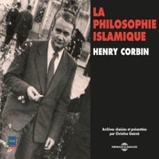 histoire de la philosophie. la philosophie islamique (audiolibro)-henry corbin-3561302851396