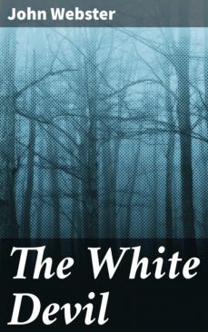 the white devil (ebook)-john webster-4057664136596
