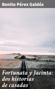 fortunata y jacinta: dos historias de casadas (ebook)-benito perez galdos-4057664165596