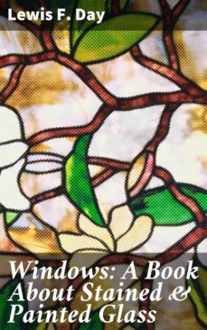 windows: a book about stained &amp; painted glass (ebook)-4064066186296