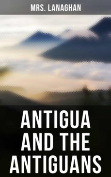 antigua and the antiguans (ebook)-4066338116796