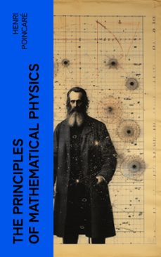 the principles of mathematical physics (ebook)-henri poincare-4066339568396