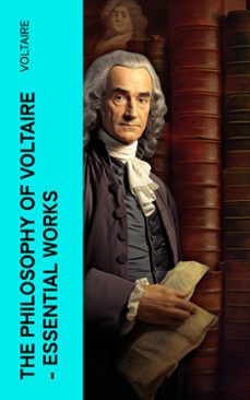 the philosophy of voltaire - essential works (ebook)-4066339582996