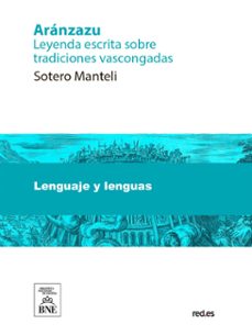 aranzazu : leyenda escrita sobre tradiciones vascongadas (ebook)-sotero manteli-ricardo becerro de bengoa-4099995487596