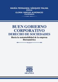 buen gobierno corporativo. derecho de sociedades (ebook)-maría fernanda vásquez palma-4099995590296