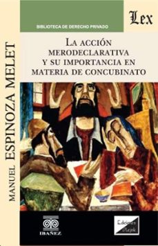 la accion merodeclarativa y su importancia en materia de concubinato (ebook)-manuel espinoza melet-4099995592696