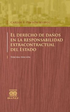 el derecho de daños en la responsabilidad extracontractual del estado (ebook)-carlos enrique pinzón muñoz-4099995594096