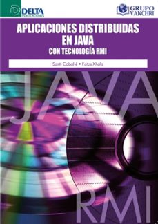 aplicaciones distribuidas en java con tecnologia rmi (ebook)-santi caballe-4099995620696