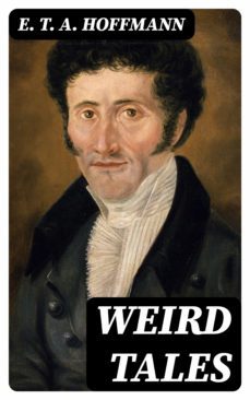 weird tales (ebook)-e. t. a. hoffmann-8596547000396