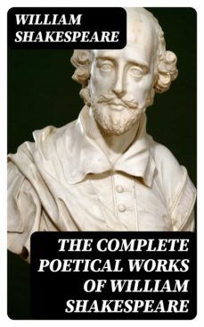 the complete poetical works of william shakespeare (ebook)-william shakespeare-8596547001096