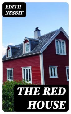 the red house (ebook)-edith nesbit-8596547019596