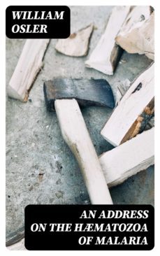 an address on the hmatozoa of malaria (ebook)-8596547158196