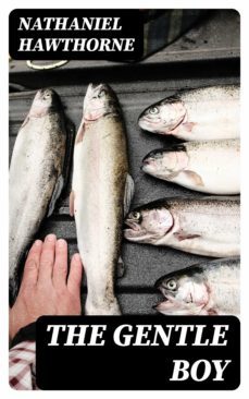 the gentle boy (ebook)-nathaniel hawthorne-8596547161196