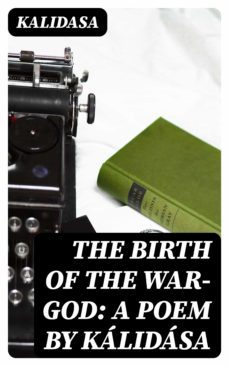 the birth of the war-god: a poem by kalidasa (ebook)-8596547311096