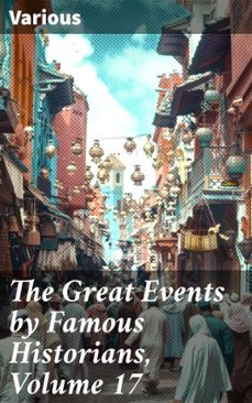 the great events by famous historians, volume 17 (ebook)-8596547505396