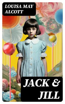 jack &amp; jill (ebook)-louisa may alcott-8596547770596